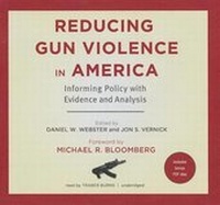 Abbildung von: Reducing Gun Violence in America - Blackstone Audiobooks