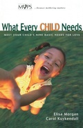 Cover: What Every Child Needs - Zondervan