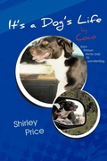 Cover: It's a Dog's Life by Coco - AuthorHouse
