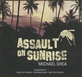 Cover: Assault on Sunrise Lib/E - Blackstone Publishing