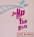 Cover: Jump the Gun - Blackstone Publishing