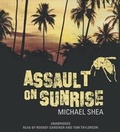 Cover: Assault on Sunrise - Blackstone Publishing