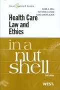 Cover: Health Care Law and Ethics in a Nutshell - West Academic Press