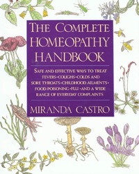 Abbildung von: The Complete Homeopathy Handbook - St Martin's Press
