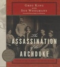 Cover: The Assassination of the Archduke - Blackstone Publishing