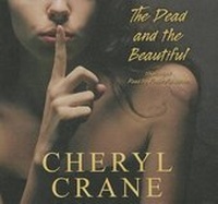Enlarge image Cover: The Dead and the Beautiful Lib/E - Blackstone Publishing