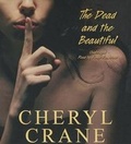 Cover: The Dead and the Beautiful - Blackstone Publishing