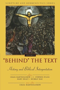 Enlarge image Cover: 'Behind' the Text: History and Biblical Interpretation - Zondervan Academic