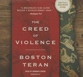Cover: The Creed of Violence Lib/E - Blackstone Publishing