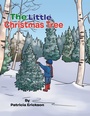 Cover: The Little Christmas Tree - AuthorHouse
