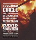 Cover: The Squared Circle - Blackstone Publishing