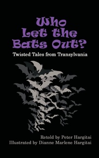 Enlarge image Cover: Who Let the Bats Out? - iUniverse