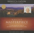Cover: Making Masterpiece Lib/E - Blackstone Publishing
