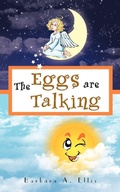 Cover: The Eggs are Talking - AuthorHouse