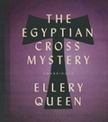 Cover: The Egyptian Cross Mystery - Blackstone Publishing