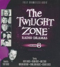 Enlarge image Cover: The Twilight Zone Radio Dramas, Volume 8 - Blackstone Audiobooks