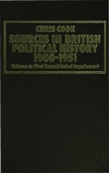 Cover: Sources in British Political History 1900-1951 - Palgrave Macmillan