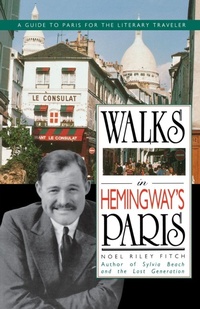 Enlarge image Cover: Walks in Hemingway's Paris - St Martin's Press