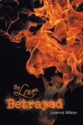 Cover: By Love Betrayed - AuthorHouse