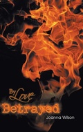 Cover: By Love Betrayed - AuthorHouse