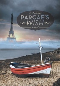 Enlarge image Cover: Parcae's Wish - iUniverse