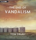 Cover: The End of Vandalism - Blackstone Publishing