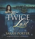 Cover: The Twice Lost - Blackstone Publishing
