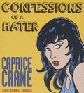 Cover: Confessions of a Hater - Blackstone Publishing