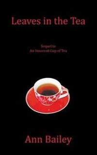 Enlarge image Cover: Leaves in the Tea - Trafford Publishing