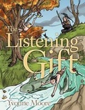 Cover: The Listening Gift - AuthorHouse