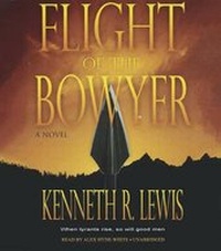Enlarge image Cover: Flight of the Bowyer - Blackstone Publishing