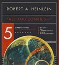 Cover: All You Zombies -- - Blackstone Audiobooks