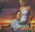 Cover: The Pink Tarantula Lib/E - Blackstone Publishing