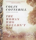 Cover: The Woman Who Wouldn't Die - Blackstone Publishing