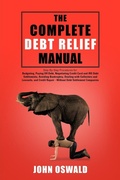 Cover: The Complete Debt Relief Manual - AuthorHouse