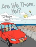 Cover: Are We There, Yet? - AuthorHouse