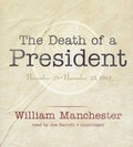 Cover: The Death of a President - Blackstone Publishing