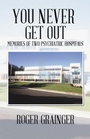 Cover: You Never Get out - Trafford Publishing
