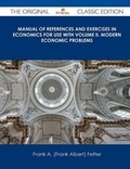 Cover: Manual of References and Exercises in Economics for Use with Volume II. Modern Economic Problems - The Original Classic Edition - Tebbo