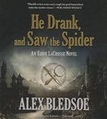 Cover: He Drank, and Saw the Spider - Blackstone Publishing