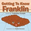 Cover: Getting To Know Franklin - Trafford Publishing