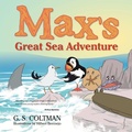 Cover: Max's Great Sea Adventure - Trafford Publishing