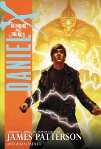 Enlarge image Cover: Daniel X: Demons and Druids - Jimmy Patterson