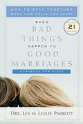 Cover: When Bad Things Happen to Good Marriages: Workbook for Wives - Zondervan