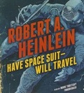 Cover: Have Space Suit--Will Travel - Blackstone Publishing