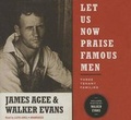 Cover: Let Us Now Praise Famous Men - Blackstone Publishing