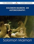 Cover: Solomon Maimon- An Autobiography. - The Original Classic Edition - Emereo Classics