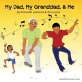 Cover: My Dad, My Granddad, & Me - Outskirts Press