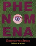 Cover: Phenomena: Secrets of the Senses - Little, Brown Books for Young Readers