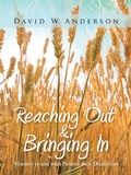 Cover: Reaching out and Bringing In - WestBow Press